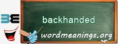 WordMeaning blackboard for backhanded